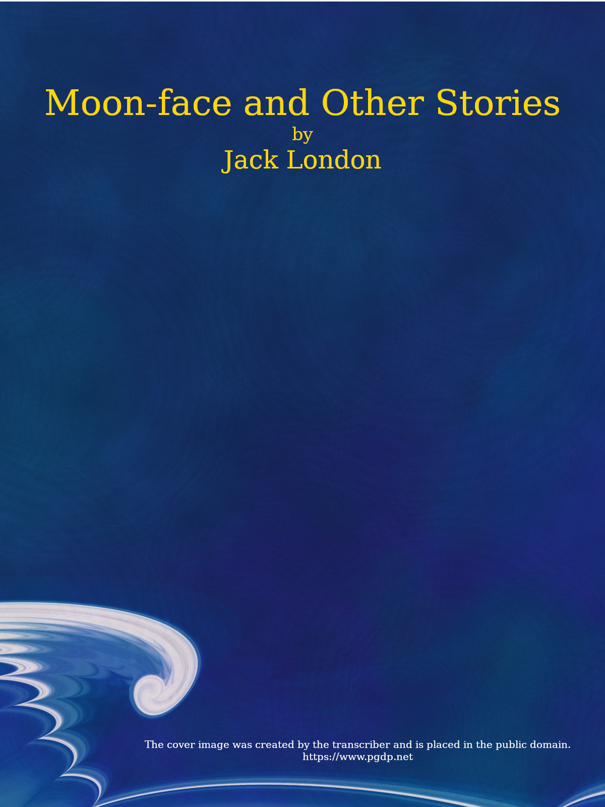 Moon-Face, and Other Stories Moon-Face, and Other Stories