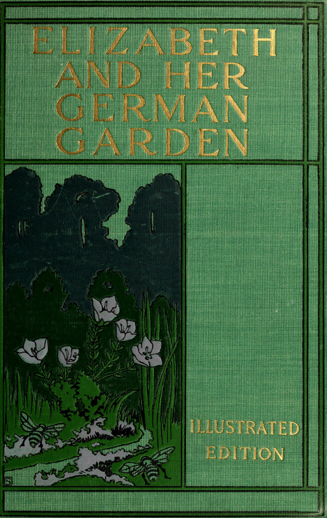 Elizabeth and Her German Garden Elizabeth and Her German Garden