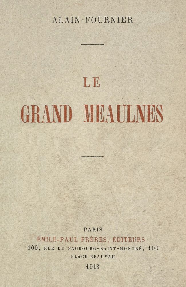 Le Grand Meaulnes Le Grand Meaulnes