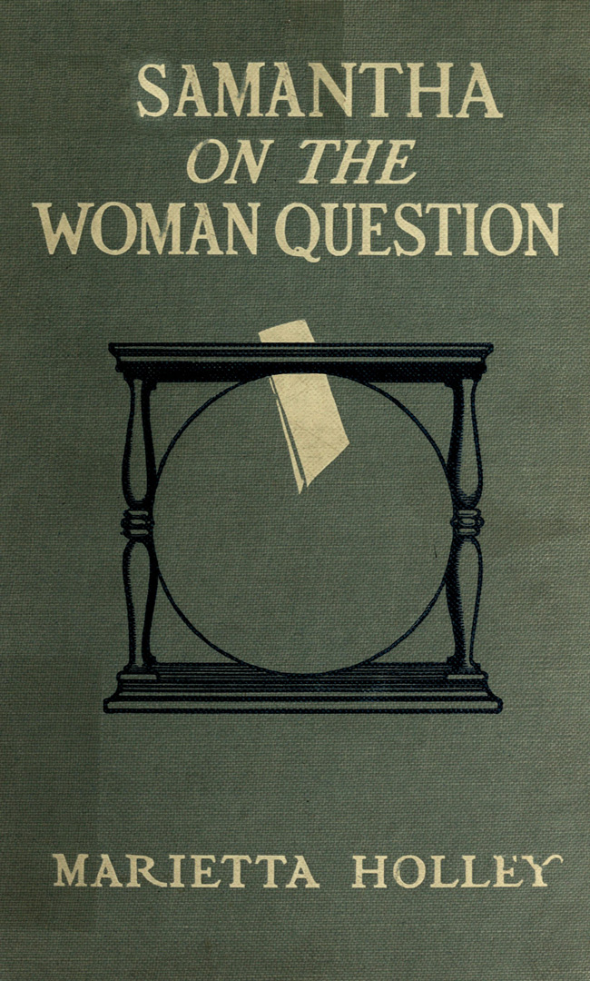 Samantha on the Woman Question Samantha on the Woman Question