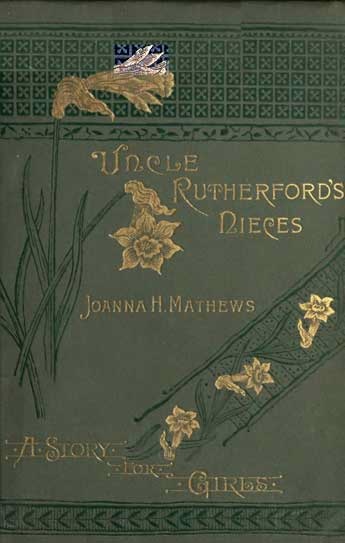 Uncle Rutherford's Nieces: A Story for Girls Uncle Rutherford's Nieces: A Story for Girls